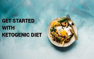 Get Started With Ketogenic Diet – Quick Start Plan