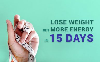 How to Lose Weight and Get More Energy in 15 Days