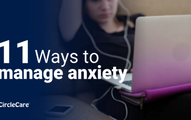 11 Ways to manage anxiety