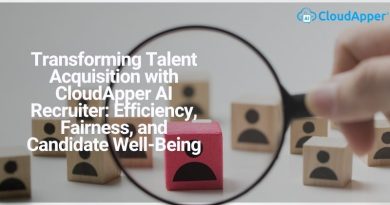 Transforming Talent Acquisition with CloudApper AI Recruiter: Efficiency, Fairness, and Candidate Well-Being